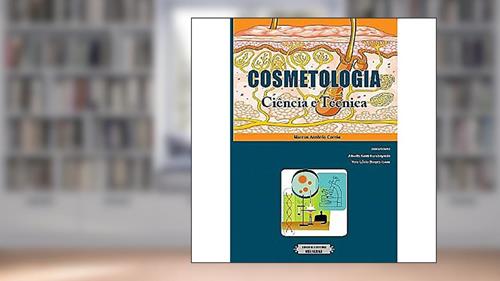 Capa de Cosmetologia. Ciência e Técnica, do autor Marcos Antonio Correa