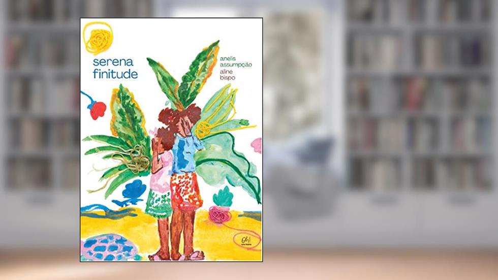 Serena Finitude, do autor Anelis Assumpção