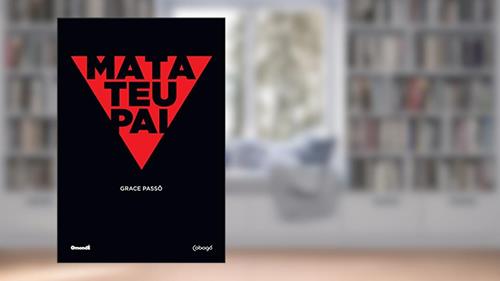Capa de Mata teu pai, do autor Grace Passô
