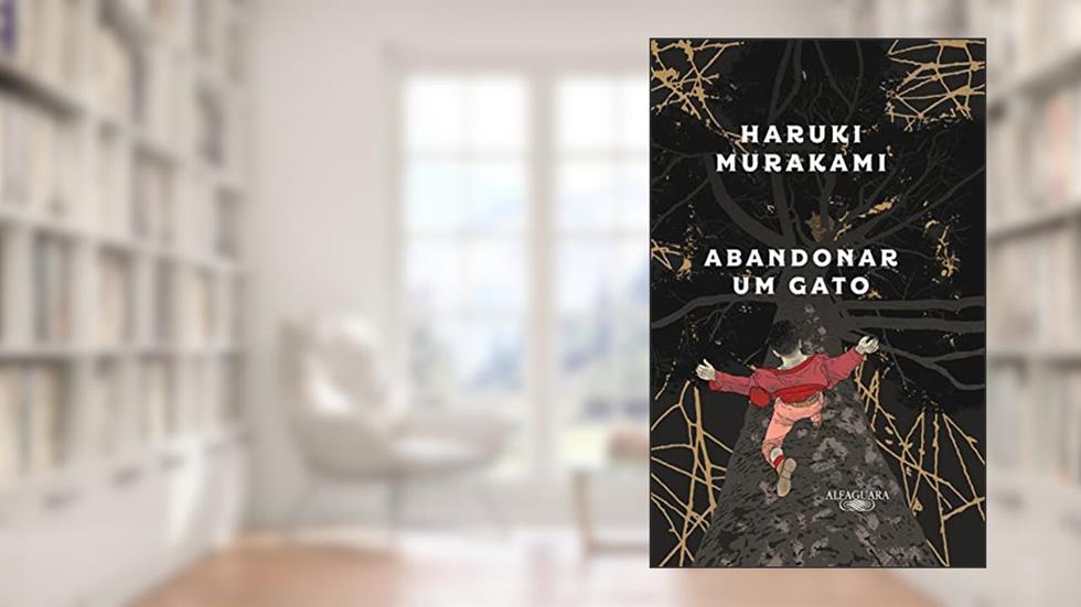 Abandonar um gato: O que falo quando falo do meu pai, do autor Haruki Murakami