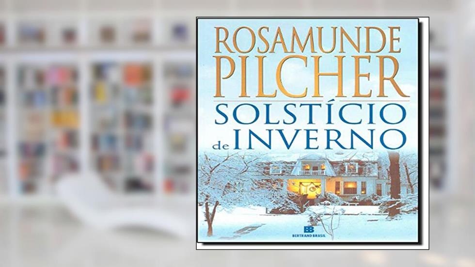 SOLSTÍCIO DE INVERNO, do autor Rosamunde Pilcher