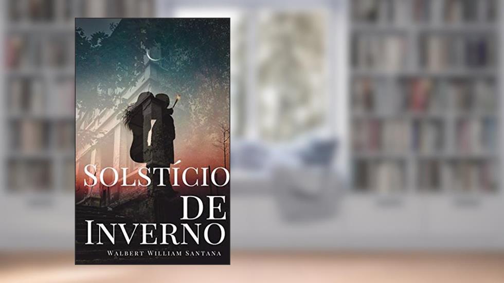 Solstício de Inverno: Um conto, do autor Walbert William Santana