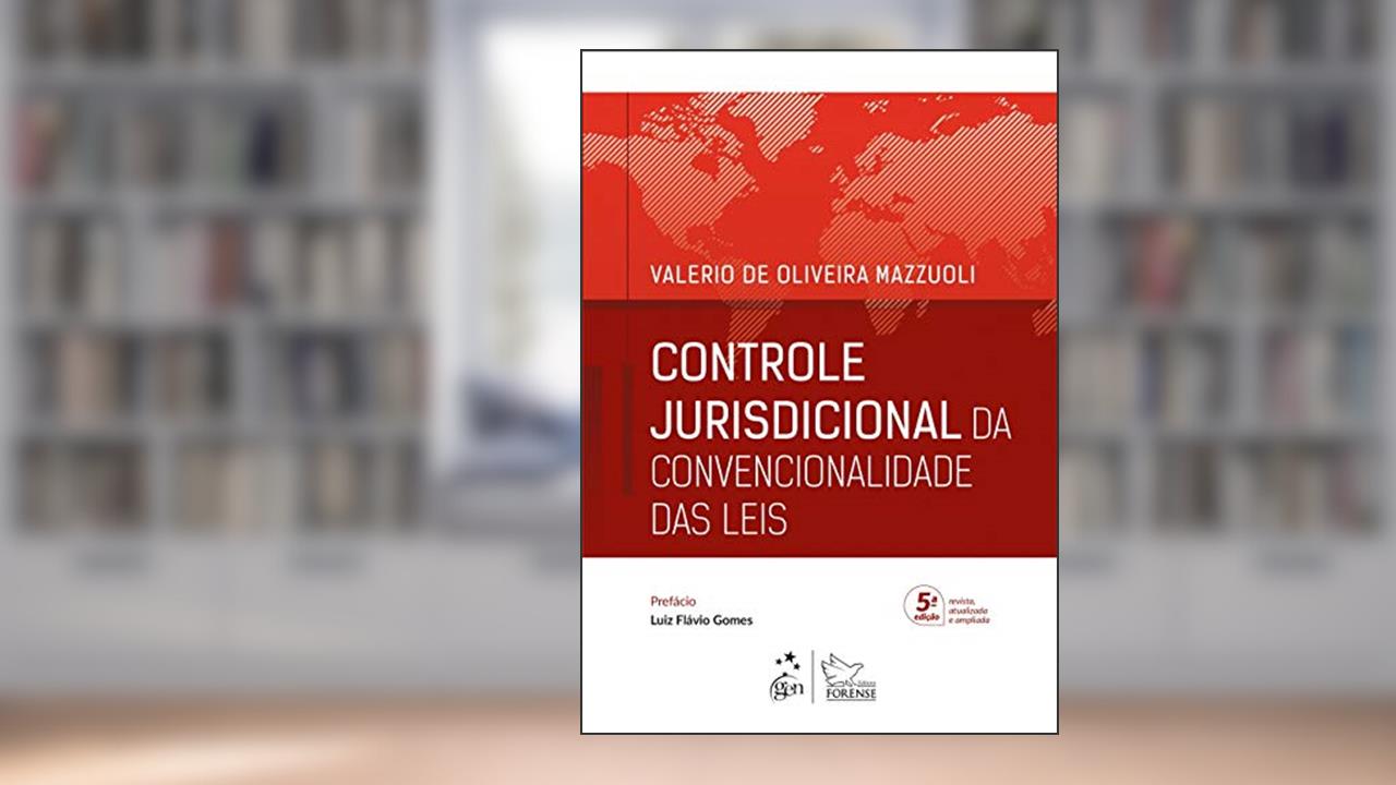 Controle Jurisdicional da Convencionalidade das Leis, do autor Valerio de Oliveira Mazzuoli
