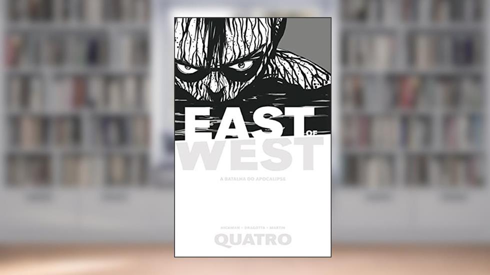 East Of West - A Batalha do Apocalipse: Volume 4, do autor Jonathan Hickman