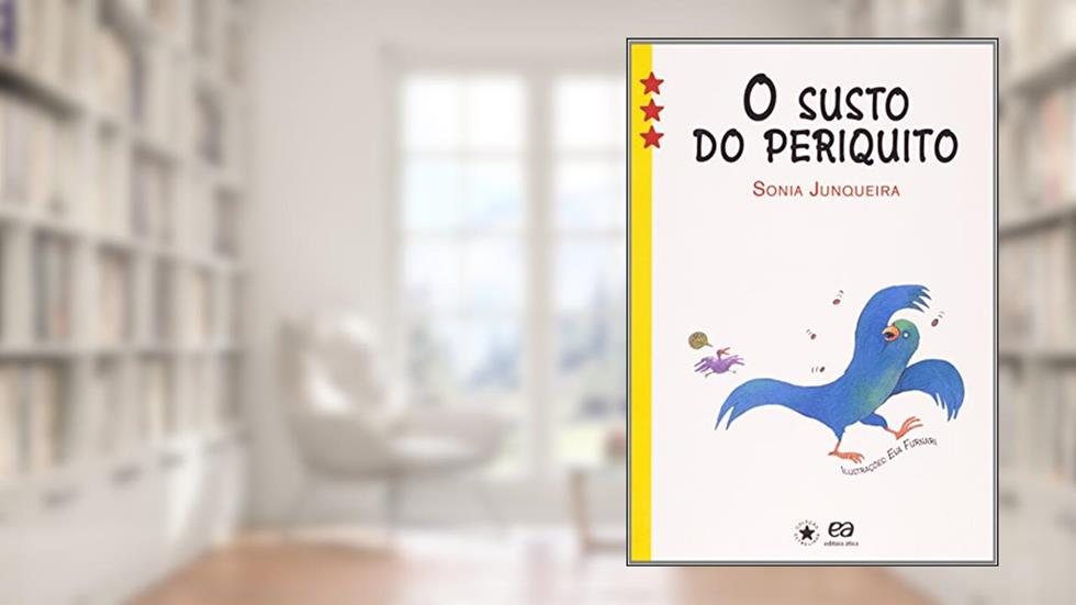 O susto do periquito, do autor Sônia Junqueira