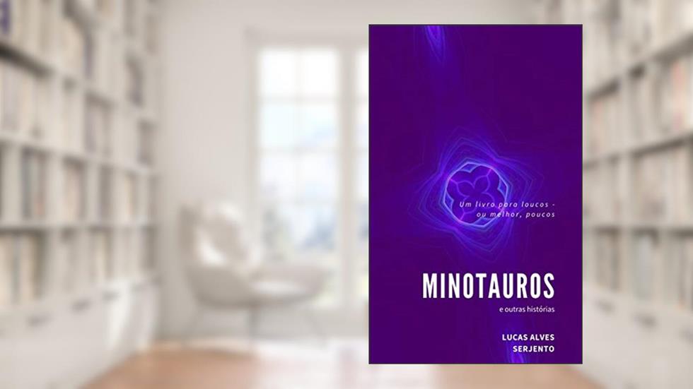 Minotauros, do autor Lucas Alves Serjento