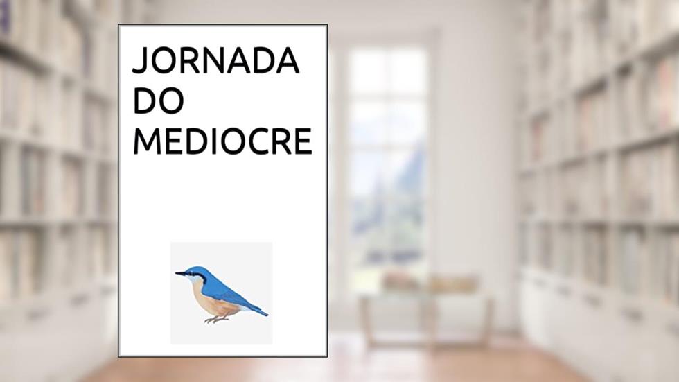 JORNADA DO MEDIOCRE, do autor DOUGLAS PINHEIRO