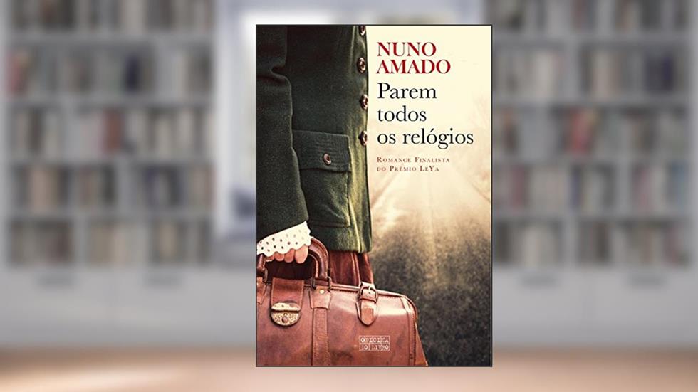 Parem Todos os Relógios, do autor Nuno Amado