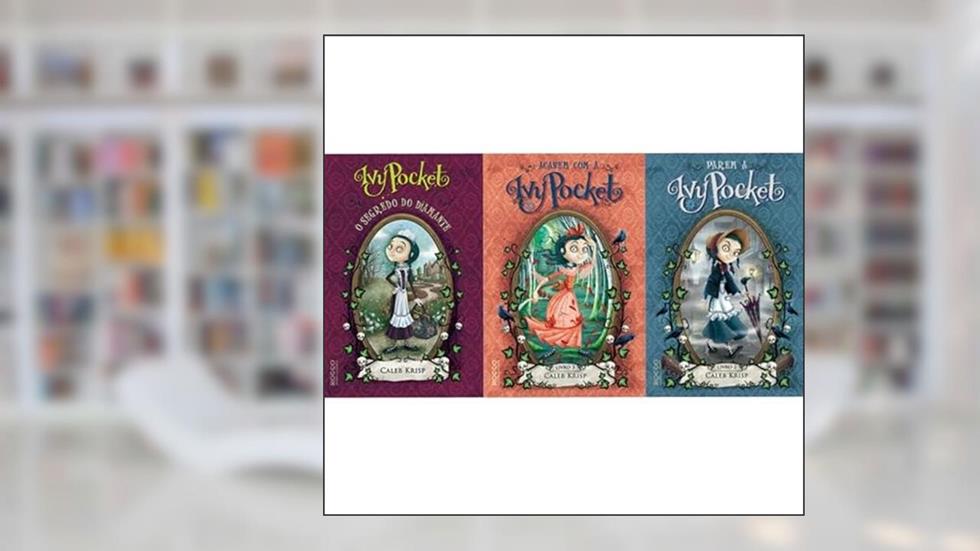 Ivy Pocket - 3 vol: O Segredo do Diamante, Parem a Ivy Pocket e Acabem com a Ivy Pocket, do autor VÁRIOS AUTORES