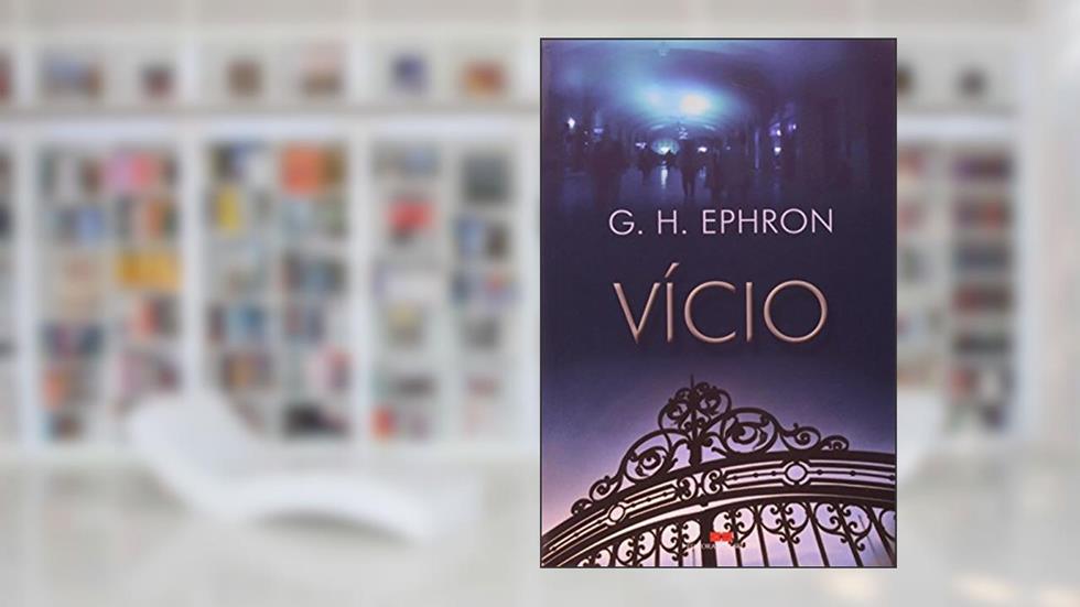 Vicio, do autor G. H. Ephron