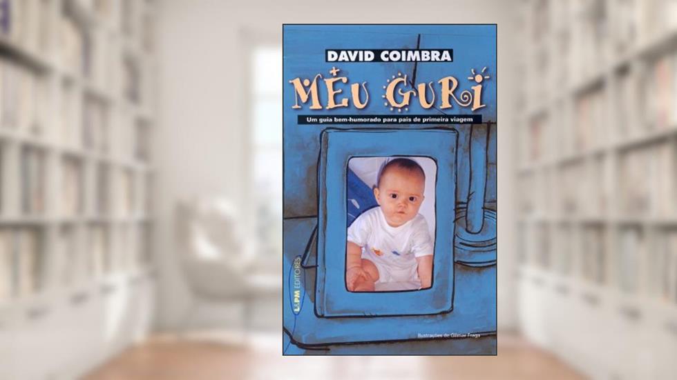 Meu Guri, do autor David Coimbra