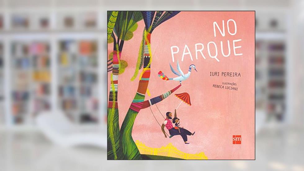 No Parque, do autor Iuri Pereira