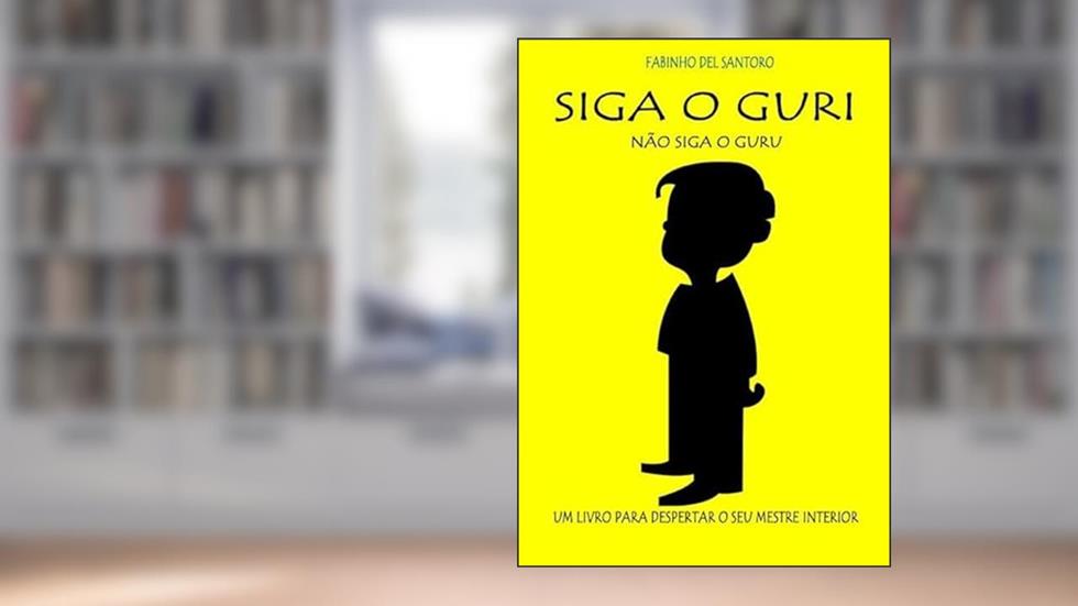 Siga o Guri, Nao Siga o Guru, do autor Fabio Del Santoro