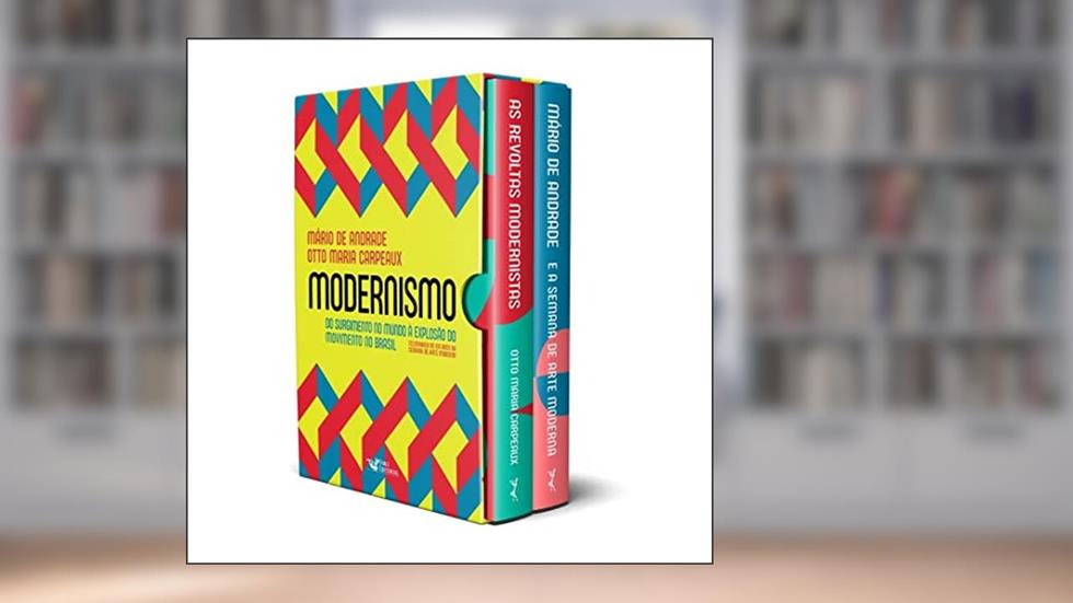 Modernismo ? do surgimento no mundo à explosão do movimento no Brasil, do autor Otto Maria Carpeaux; Mário de Andrade