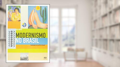 Capa de Modernismo no Brasil: Panorama das artes visuais, do autor Beá Meira