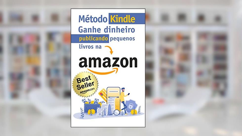 Método Kindle: Como Ganhar Dinheiro na Internet Publicando Pequenos Livros na Amazon, do autor Ceo Chefão