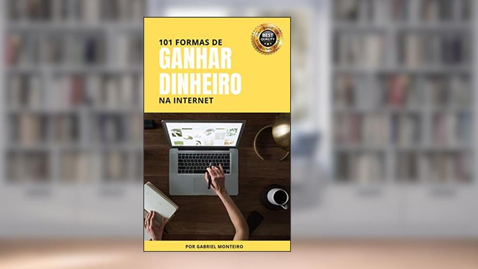 101 Formas de Ganhar Dinheiro na Internet: Descubra as Melhores Estratégias para Ganhar Dinheiro Online e Alavancar sua Renda, do autor Gabriel Monteiro