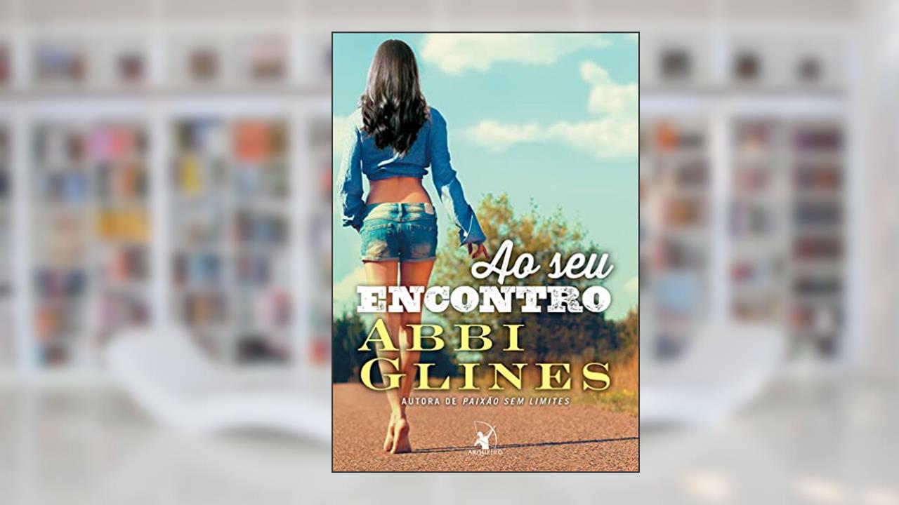 Ao seu encontro (Rosemary Beach): 11, do autor Abbi Glines