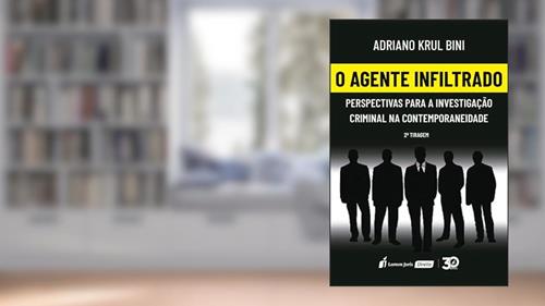 Capa de Agente Infiltrado, O - 2ª Tiragem - 2023, do autor Adriano Krul Bini