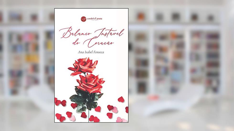 Balanço Instável Do Coração, do autor Ana Isabel Fonseca