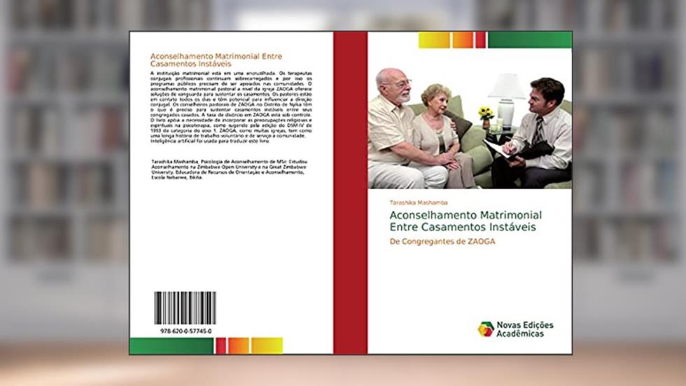 Aconselhamento Matrimonial Entre Casamentos Instáveis: De Congregantes de ZAOGA, do autor Tarashika Mashamba