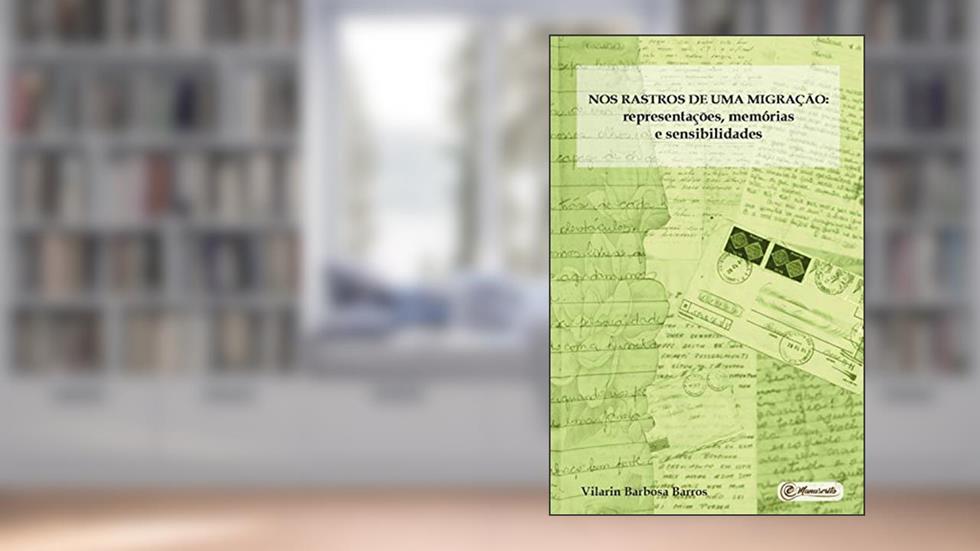 Nos rastros de uma migração, do autor Vilarin Barbosa Barros