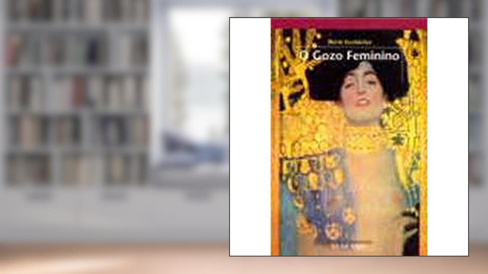 O gozo feminino, do autor Maria Escolástica