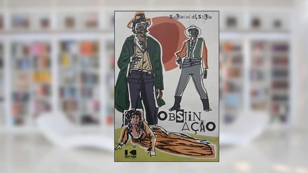 Obstinação, do autor Salvatini da Silva