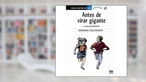 Capa de Antes de virar gigante e outras histórias, do autor Marina Colasanti