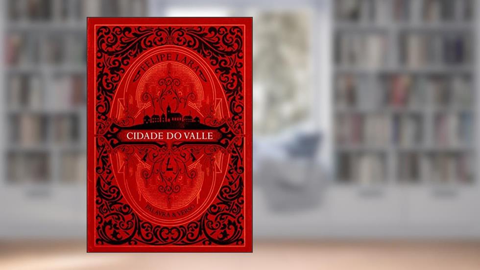 Cidade do Valle, do autor Felipe Lara