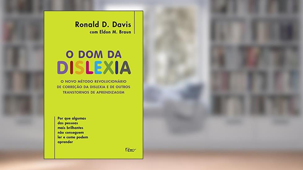 O dom da dislexia, do autor Ronald D. Davis