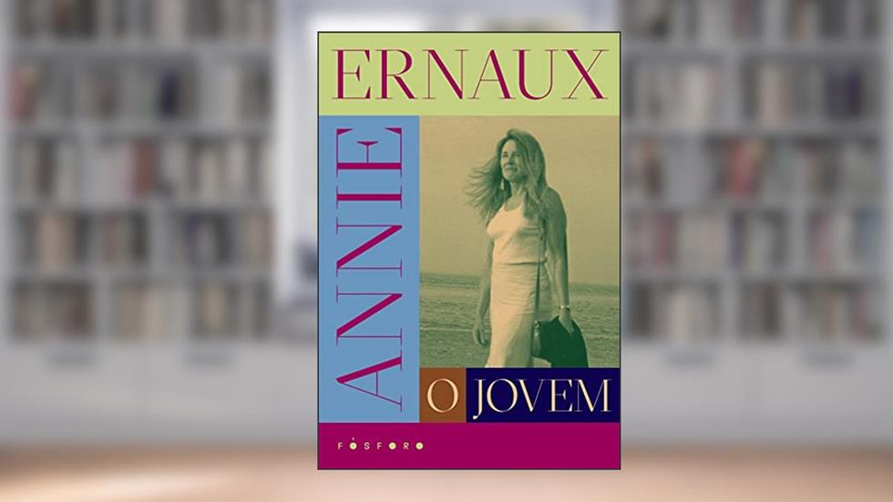 O Jovem, do autor Annie Ernaux