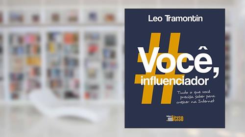 Capa de Você, Influenciador, do autor Leo Tramontin