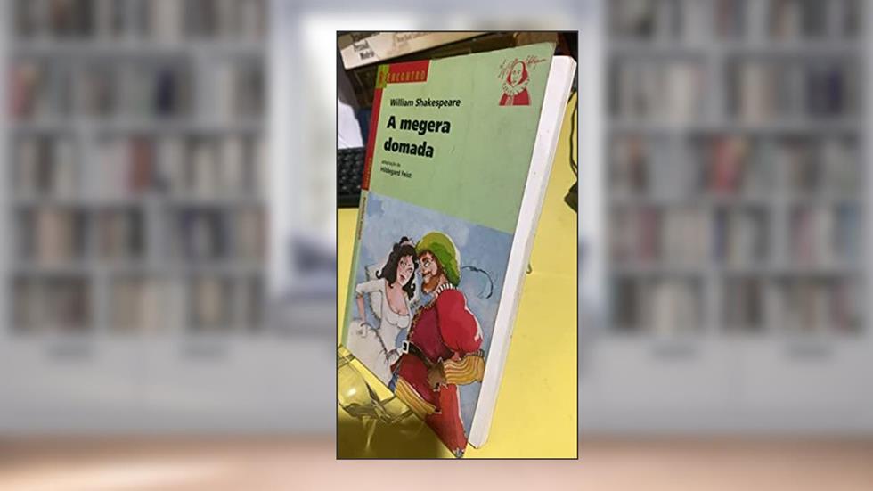 A megera domada, do autor Hildegard Feist; William Shakespeare