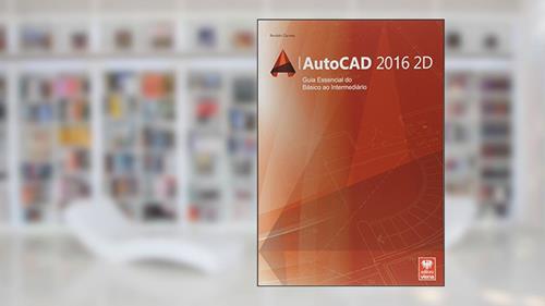 Capa de AutoCAD. Guia Essencial do Básico ao Intermediário, do autor Ronaldo Carreta