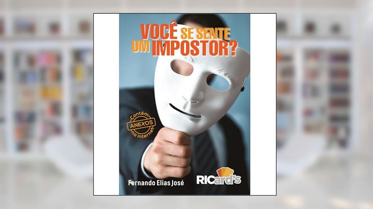 Você se sente um impostor? Cards para conhecer mais a síndrome do impostor, do autor Fernando Elias José
