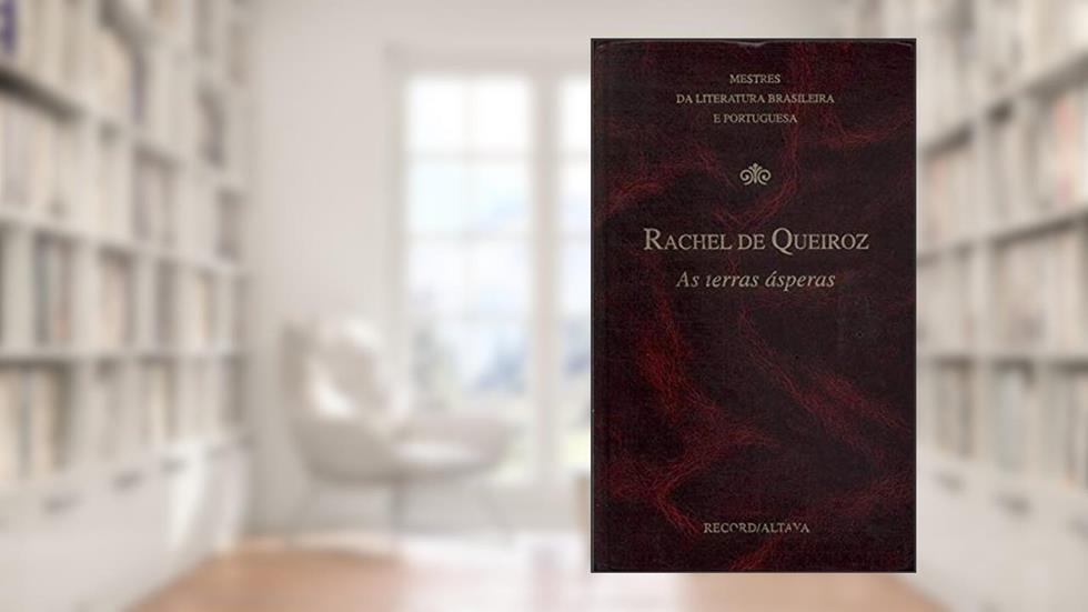 As terras ásperas, do autor Rachel de Queiroz