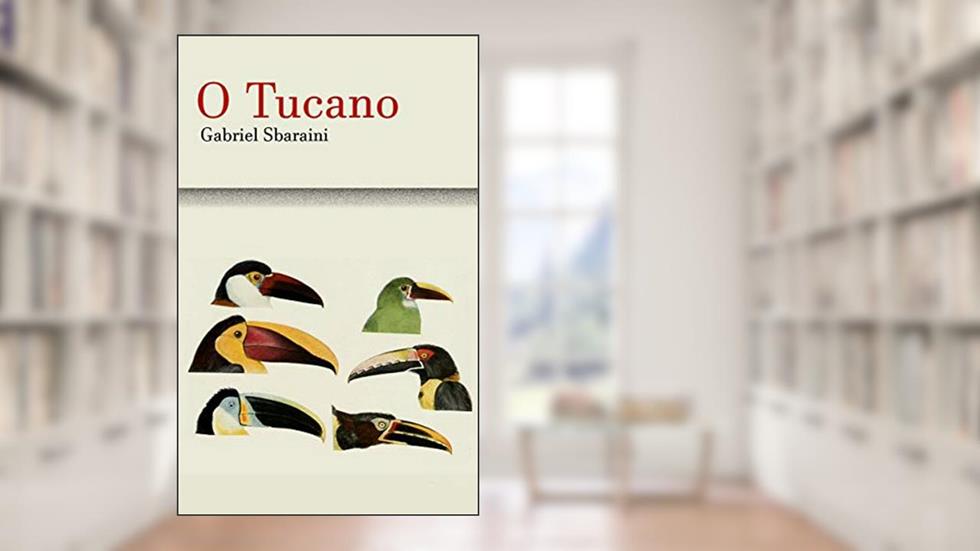 O Tucano, do autor Gabriel Sbaraini
