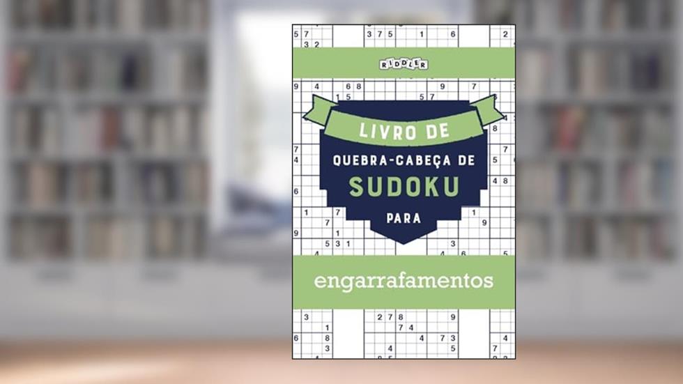 Livro de quebra-cabeças de Sudoku para engarrafamentos (Portuguese Edition), do autor Riddler Books