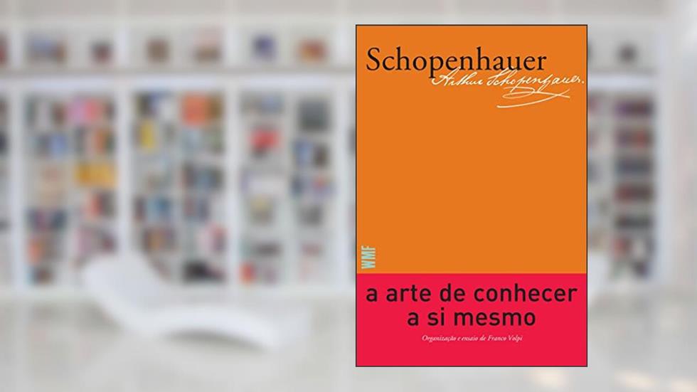 A arte de conhecer a si mesmo, do autor Arthur Schopenhauer