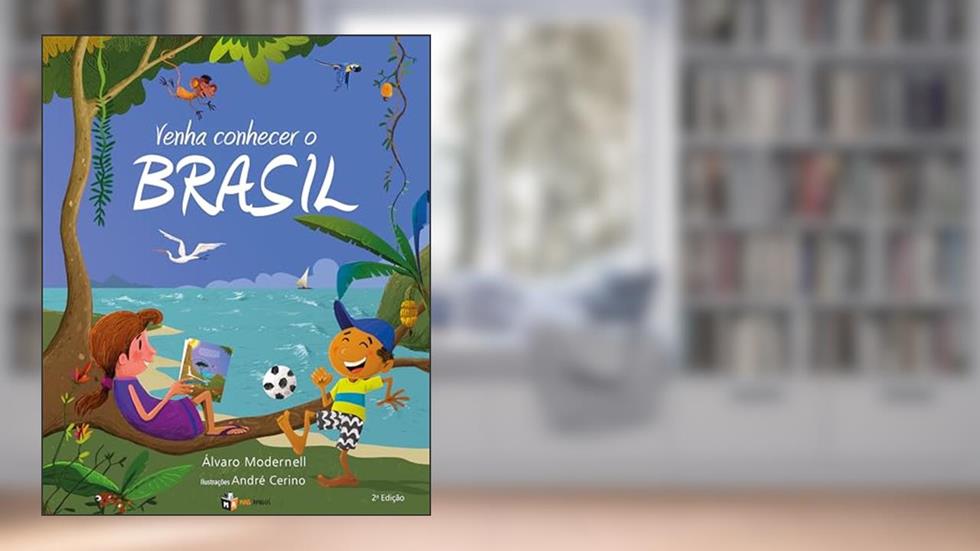 Venha conhecer o Brasil, do autor Álvaro Modernell