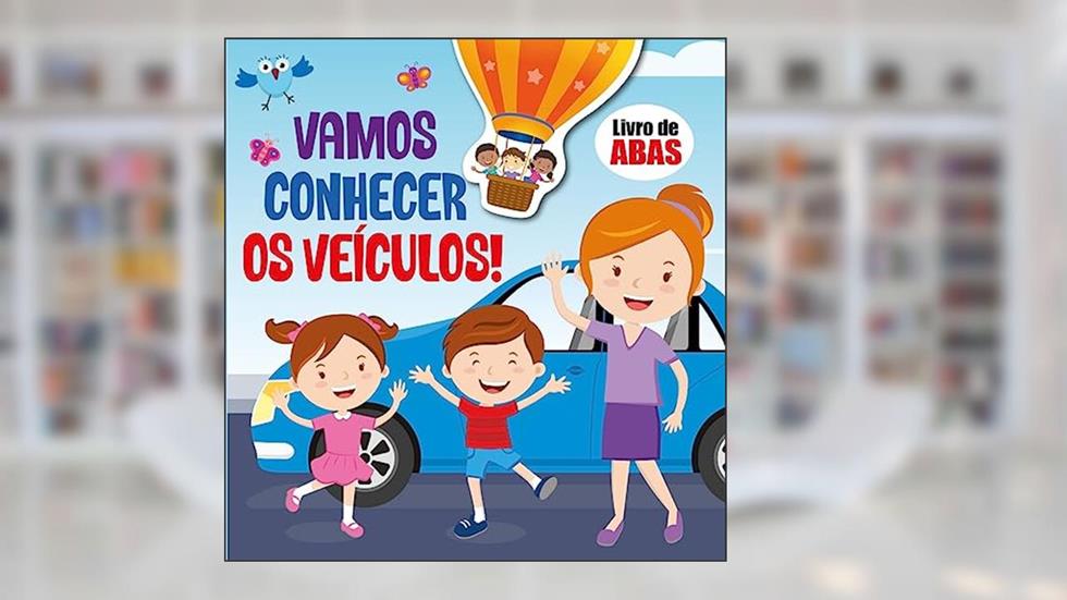 Livro de Abas - Vamos Conhecer os Veículos, do autor Pé Da Letra