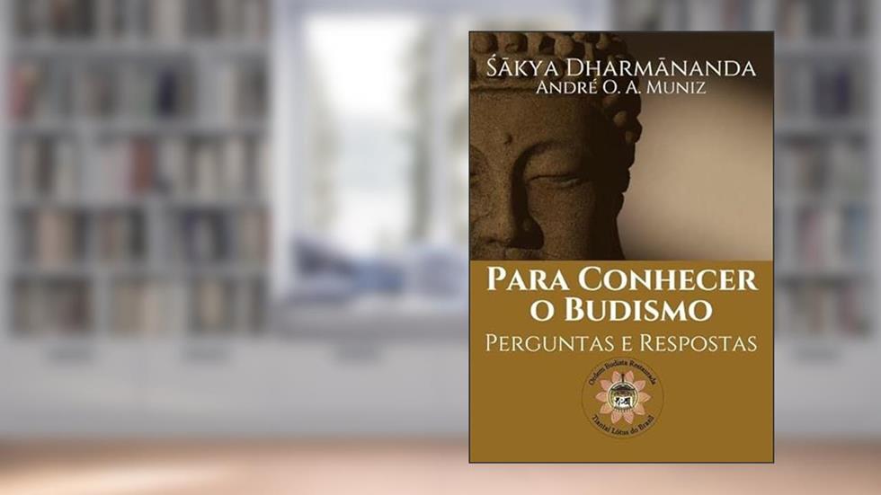 Para Conhecer O Budismo, do autor André Otávio Assis Muniz