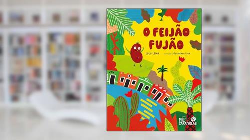 Capa de O Feijão Fujão, do autor Lulu Lima