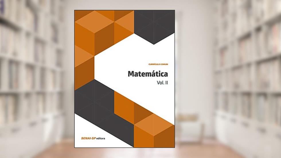 Matemática (Volume 2), do autor SENAI-SP Editora