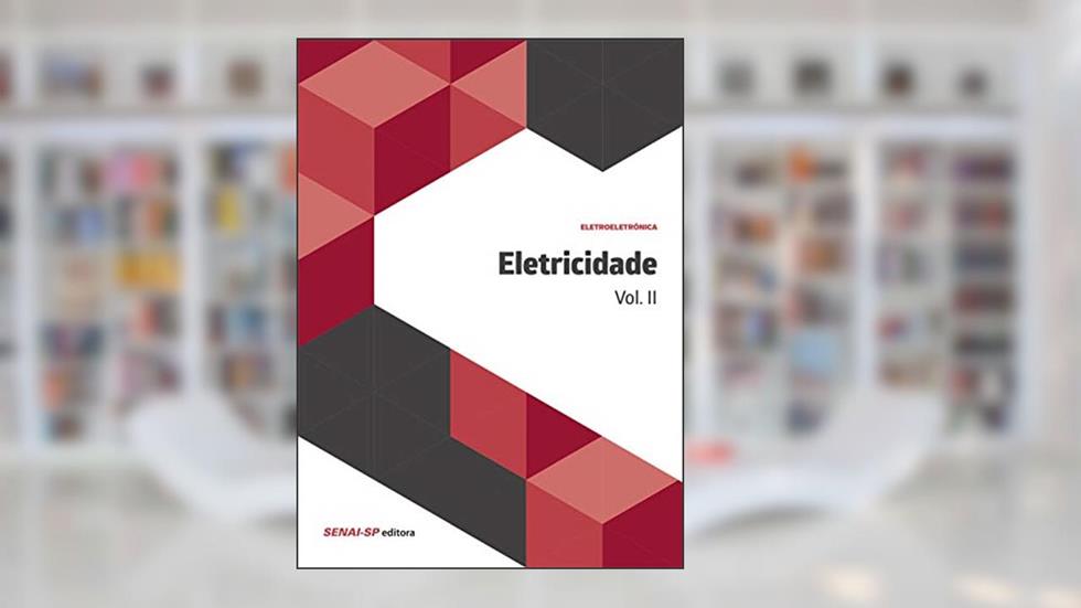 Eletricidade (Volume 2), do autor SENAI-SP Editora