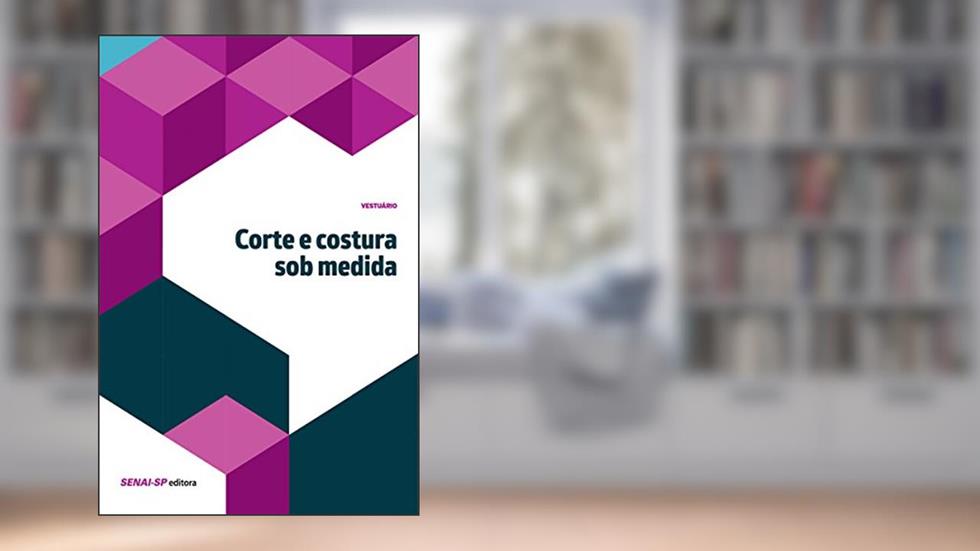 Corte e costura sob medida (Vestuário), do autor Vestuário