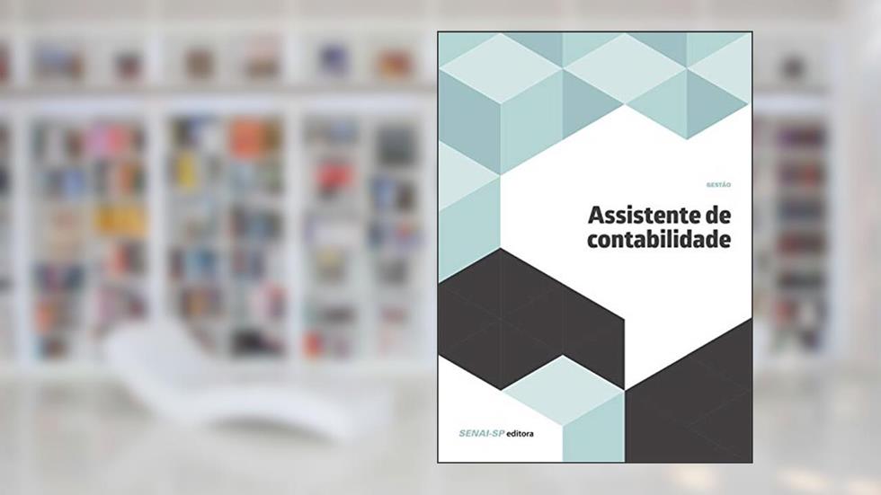 Assistente de Contabilidade, do autor SENAI-SP Editora
