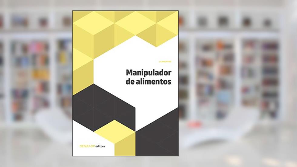 Manipulador de Alimentos, do autor SENAI-SP Editora