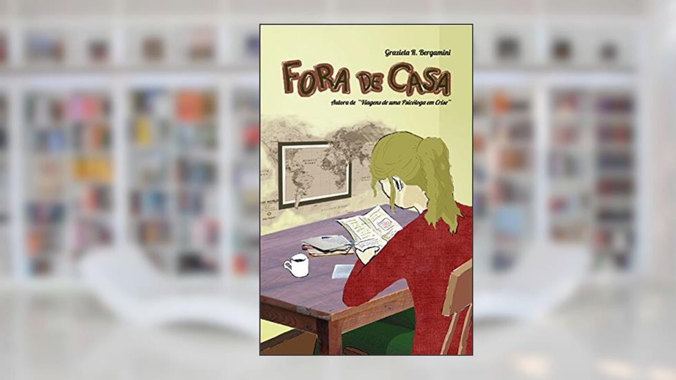 Fora de Casa, do autor Graziela R. Bergamini